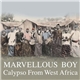 Various - Marvellous Boy: Calypso From West Africa